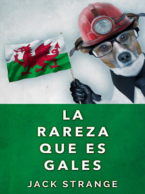 cover image of La Rareza Que Es Gales